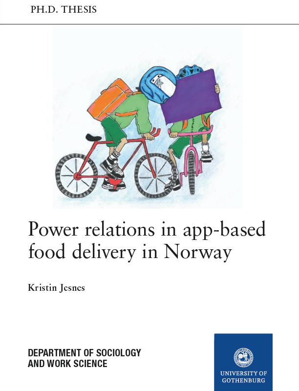 Kristin Jesnes har skrevet doktorgraden Power relations in app-based food delivery in Norway