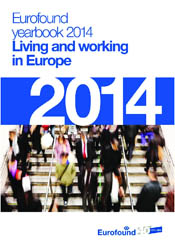 Rapporten Eurofound yearbook 2014: Living and working in Europe kan leses i sin helhet på EU-organets nettside (PDF-format)