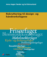 Fafo.no: Rapportside: Anna Hagen Tønder og Sol Skinnarland: Rekruttering til design- og håndverksfagene (åpnes i ny fane)